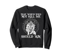 That Which Does Not Kill Me Should Run I Odin Hache Viking Sweatshirt