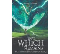 That Which Remains