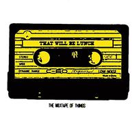 That Will Be Lunch - Mixtape of Things