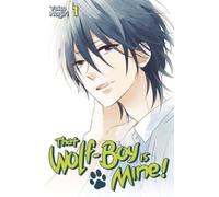 That Wolf-Boy Is Mine!, Volume 1