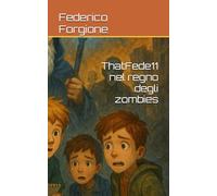 ThatFede11 nel regno degli zombies