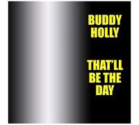 That'll Be The Day