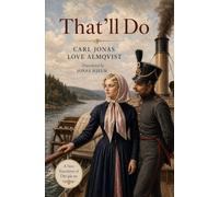That'll Do: A Radical Swedish Love Story in a New Modern English Translation