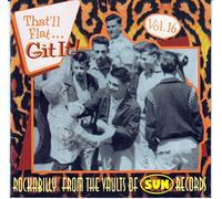 Various - That'll Flat Git It! - Vol.16 - Rockabilly From The Vaults Of Sun Records (CD)