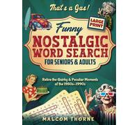 That's a Gas! Funny Nostalgic Large Print Word Search for Seniors & Adults: Retro Word Find Puzzles to Keep a Sharp Mind and Relive the Quirky & Peculiar Moments of the 1950s-1990s