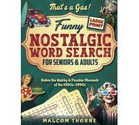 That's a Gas! Funny Nostalgic Large Print Word Search for Seniors & Adults: Retro Word Find Puzzles to Keep a Sharp Mind and Relive the Quirky & Peculiar Moments of the 1950s-1990s