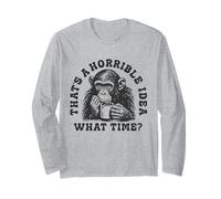 That's a Horrible Idea What Time ? Humour Sarcastique à Boire Manche Longue