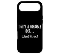 Thats a Horrible Idea What Time This is a Bad Idea What Time Coque pour iPhone Air