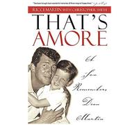 That's Amore: A Son Remembers Dean Martin
