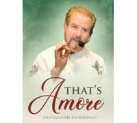 That's Amore Paperback Book By Chef Salvatore Decristofaro