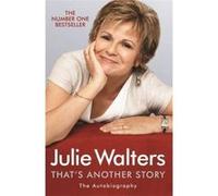 That's Another Story Julie Walters (Auteur)