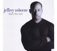 That's for Sure by Osborne, Jeffrey (2000-02-08)