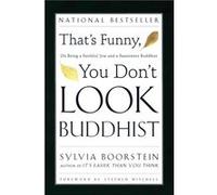 Thats Funny You Dont Look Buddhist by Sylvia Boorstein Paperback Book Sylvia Boorstein (Auteur)