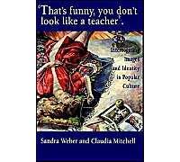 That's Funny You Don't Look Like A Teacher!