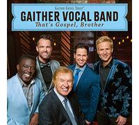 Gaither Vocal Band – That's Gospel, Brother – CD