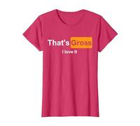 That's Gross i Love it T-Shirt, Femme, Rouge Chiné, M