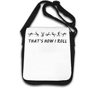 That's How I Roll Sac à bandoulière humoristique Motif bâton Blanc