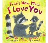 Thats How Much I Love You by Julie Rudi Julie Rudi (Auteur)