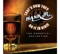 Hank Williams Jr. - That's How They Do It in Dixie: The Essential Collection