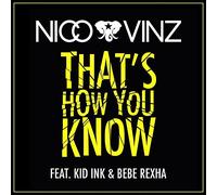 That's How You Know (feat. Kid Ink & Bebe Rexha)