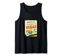 That's It I'm Moving to Las Vegas Bold Style Voyage drôle Débardeur