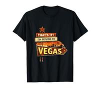 That's It I'm Moving to Las Vegas Bold Style Voyage drôle T-Shirt