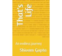 That's Life: An endless journey