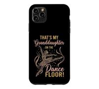 That's My Granddaughter on The Dance Floor Ballet Recital Coque pour iPhone 11 Pro Max