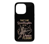 That's My Granddaughter on The Dance Floor Ballet Recital Coque pour iPhone 13 Pro