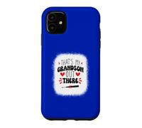 That's My Grandson Out There, Baseball Saying Coque pour iPhone 11