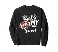 That's My Son Football 25 Maillot Numéro Vintage Mom Dad Sweatshirt
