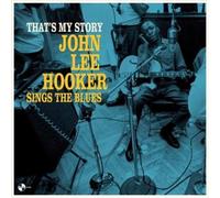 That's My Story: John Lee Hooker Sings The Blues by HOOKER,JOHN LEE [VINYL] NEUF
