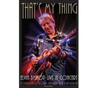 Elvin Bishop – That's My Thing – Live in Concert – DVD – Delta