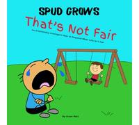 That's Not Fair: An Emotionally Intelligent Way to Respond When Life Isn't Fair