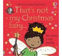 Thats not my Christmas fairy... by Fiona Watt Fiona Watt (Auteur)