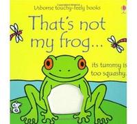 That's Not My Frog... Watt, Fiona (Auteur)