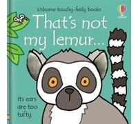 Thats not my lemur by Fiona Watt Fiona Watt (Auteur)