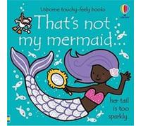 Thats not my mermaid by Fiona Watt Fiona Watt (Auteur)
