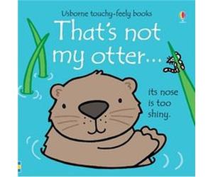 Thats Not My Otter Fiona Watt, Rachel Wells (Auteur)