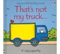 That's Not My Truck Watt, Fiona (Auteur)