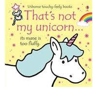 That'S Not My Unicorn Fiona Watt, (Auteur)