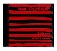 Gossip – That's Not What I Heard – CD