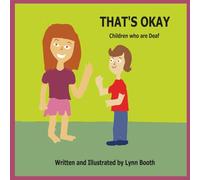 That's Okay: Children who are Deaf