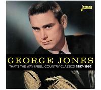 George Jones – That's the Way I Feel – Country Classics 1957–1962 – Jasmine Guitars