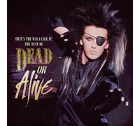 Dead Or Alive – That's The Way I Like It: The Best Of Dead Or Alive – CD – Sony Music
