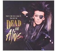 Dead Or Alive – That's The Way I Like It: The Best Of Dead Or Alive – CD – Sony Music