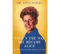 That's the Way She Became Alice: The Biography of The Brady Bunch's Ann B. Davis