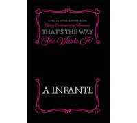 That's the Way She Wants It!