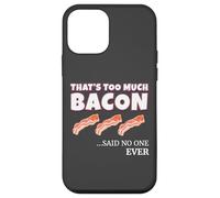 Thats Too Much Bacon Said Noone Ever Funny Foodie Humor Coque pour iPhone 12 Mini