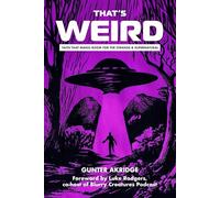 That's Weird: Faith That Makes Room for the Strange and Supernatural